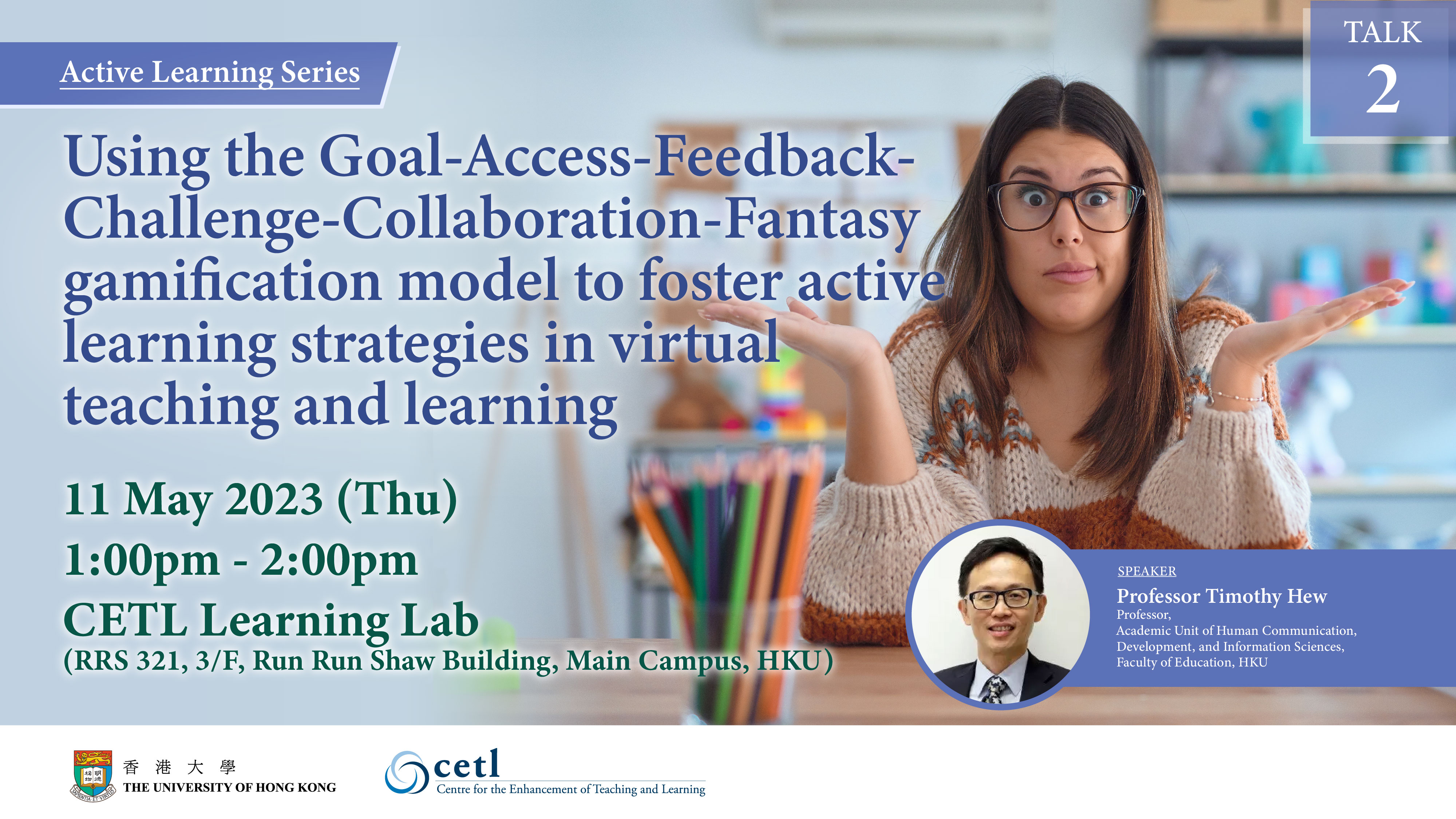 Talk 2: Using the Goal-Access-Feedback-Challenge-Collaboration-Fantasy gamification model to foster active learning strategies in virtual teaching and learning