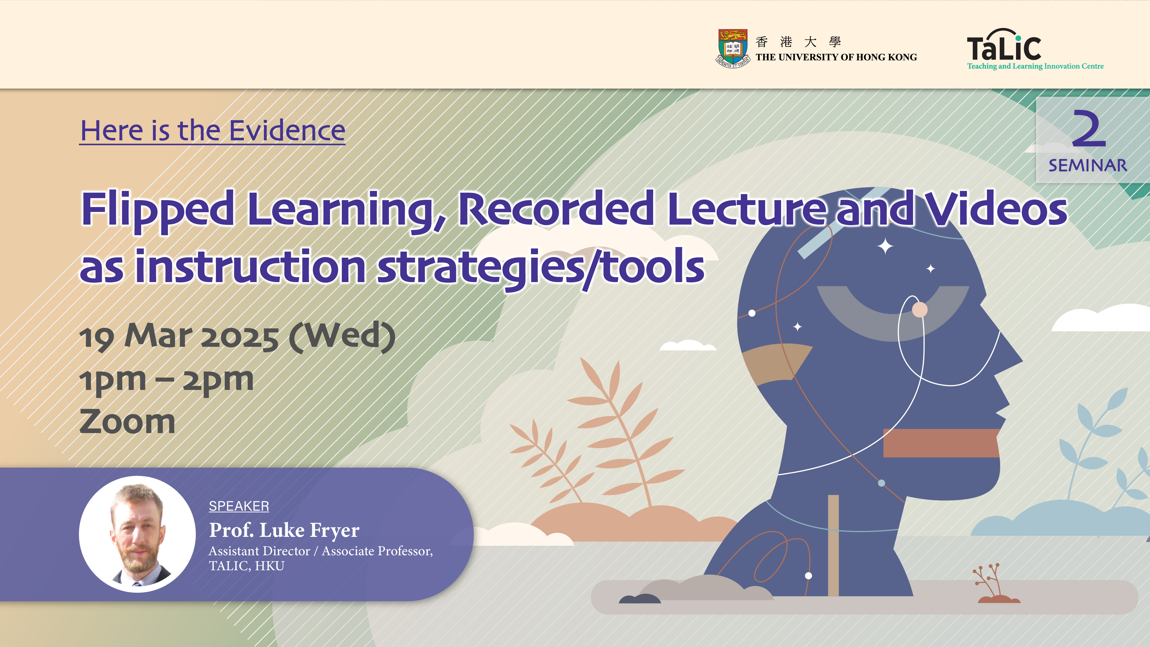 Seminar 2 - Flipped Learning, Recorded Lecture and Videos as instruction strategies/tools